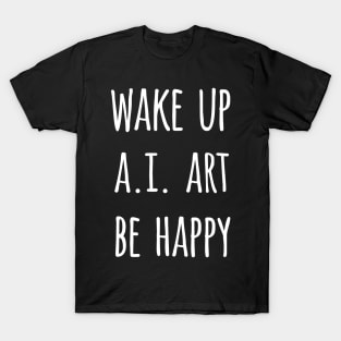 AI Art User Text Design T-Shirt